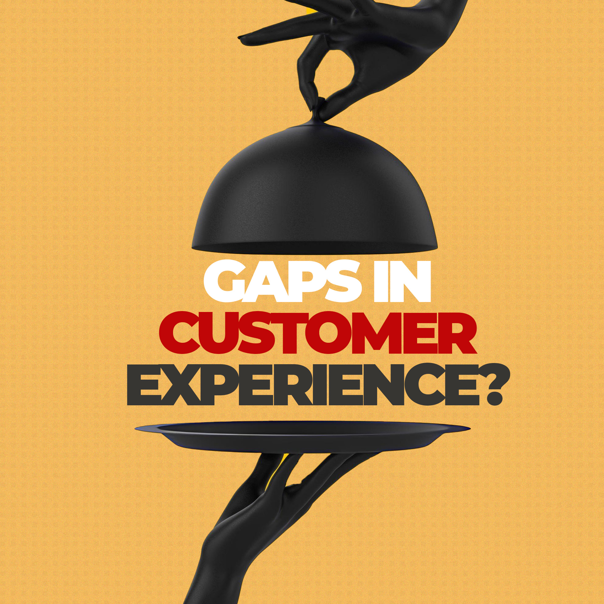 Common Gaps in Restaurant Customer Experience